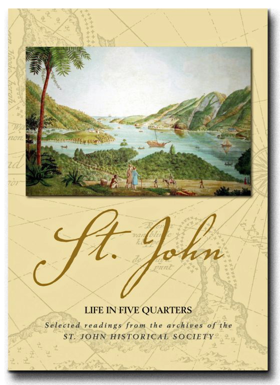 The book 'St. John: Life in Five Quarters,' has been released by the St. John Historical Society.