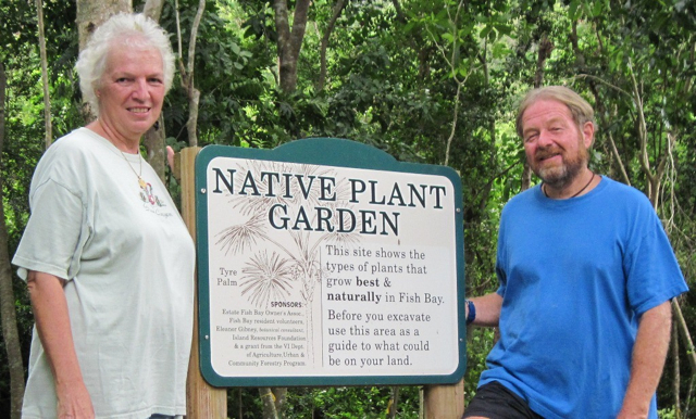 Terry Pishko,left, and Allan Weinstock.have helped develop the Native Plant Garden in Fish Bay.