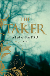 "The Taker" by Alma Katsu
