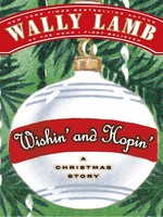 "Wishin' and Hopin'" by Wally Lamb