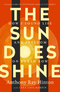 'The Sun Does Shine,' by Anthony Ray Hinton and Lara Love Hardin.