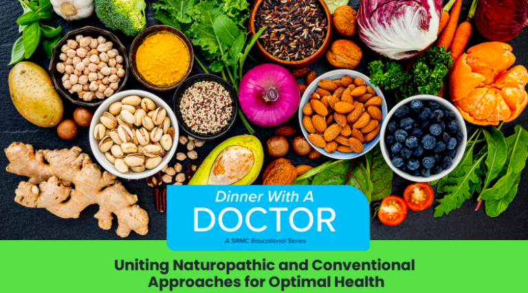 “Dinner with a Doctor” Unites Naturopathic and Conventional Approaches at SRMC Hospital